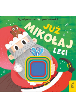 Już Mikołaj leci Zgadywanki, rymowanki