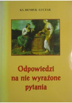 Odpowiedzi na nie wyrażone pytania