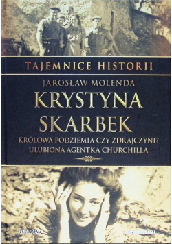 Krystyna Skarbek królowa podziemia czy zdrajczyni?
