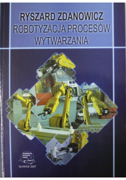 Robotyzacja procesów wytwarzania