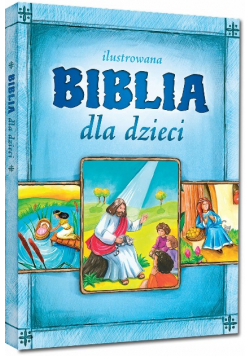 Ilustrowana Biblia dla dzieci