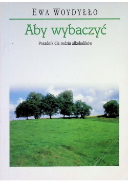 Aby wybaczyć