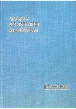 Montaż konstrukcji stalowych Poradnik