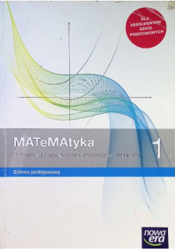 Matematyka 1 Podręcznik dla liceum i technikum Zakres podstawowy