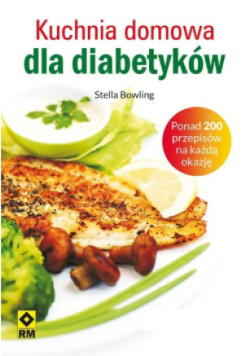 Kuchnia domowa dla diabetyków