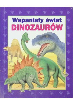 Wspaniały świat dinozaurów