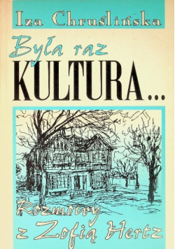Była raz kultura...