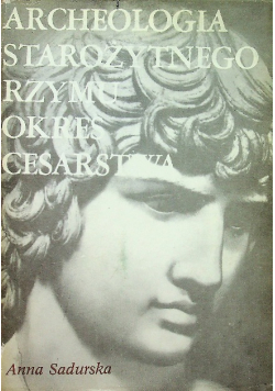 Archeologia starożytnego Rzymu okres cesarstwa  Tom 2