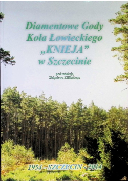Diamentowe gody koła łowieckiego knieja w szczecinie