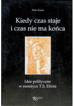 Kiedy Czas Staje I Czas Nie Ma Końca