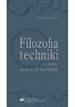 Filozofia techniki w dobie nowych mediów