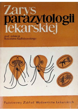 Zarys parazytologii lekarskiej