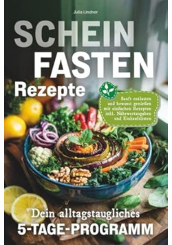 Scheinfasten Rezepte