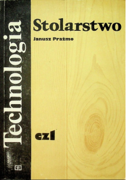 Technologia stolarstwo Część 1