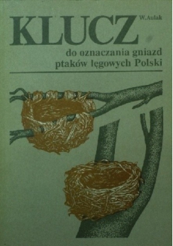 Klucz do oznaczania gniazd ptaków lęgowych Polski