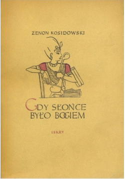Gdy słońce było bogiem