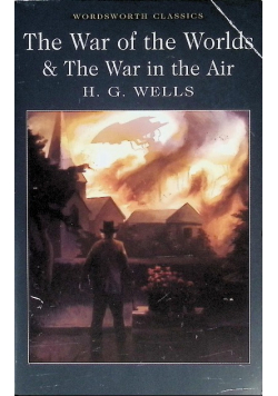The War of the Worlds & War in the Air