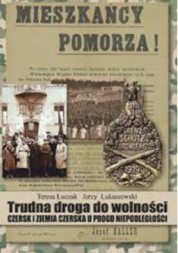 Mieszkańcy Pomorza trudna droga do wolności