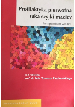 Profilaktyka pierwotna raka szyjki macicy