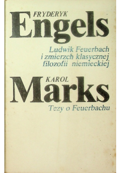 Ludwik Feuerbach i zmierzch klasycznej filozofii Niemieckiej
