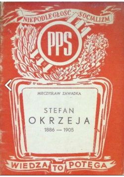 Stefan Okrzeja 1886-1905 1947r.