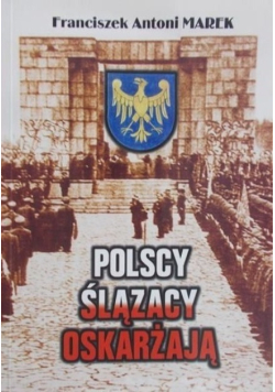 Polscy ślązacy oskarżają