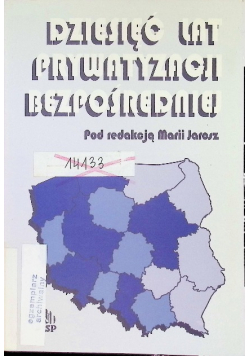 Dziesięć lat prywatyzacji bezpośredniej