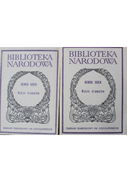 Ibsen Wybór dramatów Część I i II