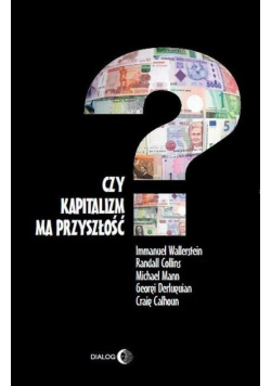 Czy kapitalizm ma przyszłość?