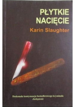 Płytkie nacięcie