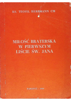 Miłość braterska w pierwszym liście św Jana