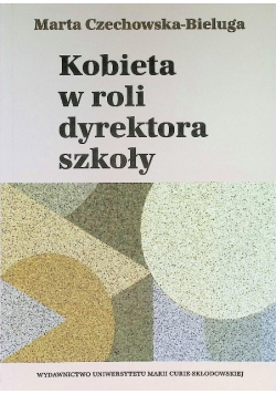 Kobieta w roli dyrektora szkoły