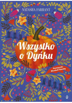 Wszystko o Dyńku, Pamiętnik Bluebell Gadsby, Tom 3