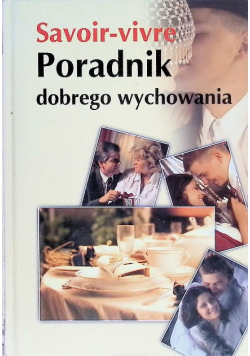 Savoir-vivre. Poradnik dobrego wychowania