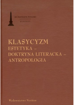 Klasycyzm Estetyka Doktryna literacka Antropologia