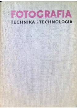 Fotografia Technika i technologia