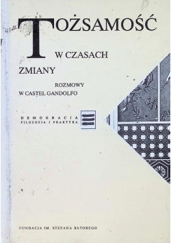 Tożsamość w czasach zmiany Rozmowy w Castel Gandolfo