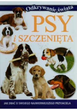 Odkrywanie świata  Psy i szczenięta