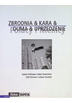 Zbrodnia & kara & duma & uprzedzenie