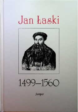Jan Łaski 1499 - 1560