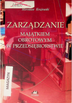 Zarządzanie majątkiem obrotowym w przedsiebiorstwie