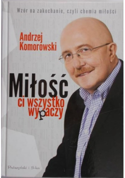 Miłość ci wszystko wypaczy