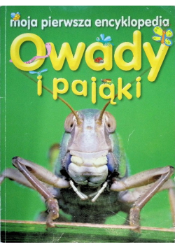 Moja pierwsza encyklopedia Owady i Pająki