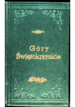 Góry Świętokrzyskie oraz Sandomierz