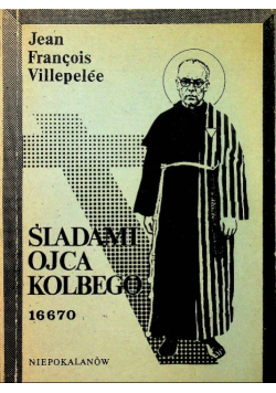Śladami Ojca Kolbego
