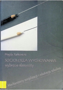 Socjologia wychowania wybrane elementy