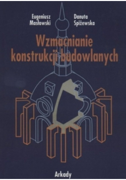 Wzmacnianie konstrukcji budowlanych