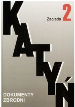 Dokumenty zbrodni wołyńskiej. Tom 2