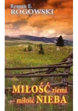 Miłość ziemi  miłość Nieba
