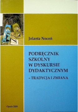 Podręcznik szkolny w dyskursie dydaktycznym
